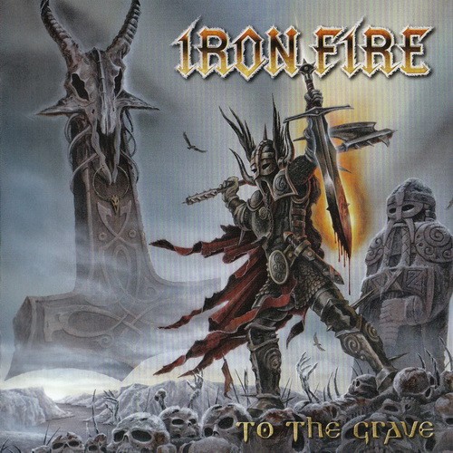 Iron Fire - To The Grave